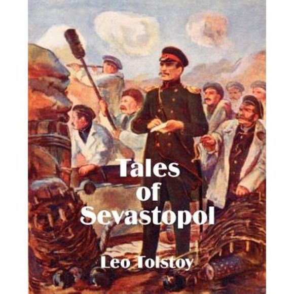 Tales of Sevastopol -- Leo Tolstoy - Picture 1 of 1